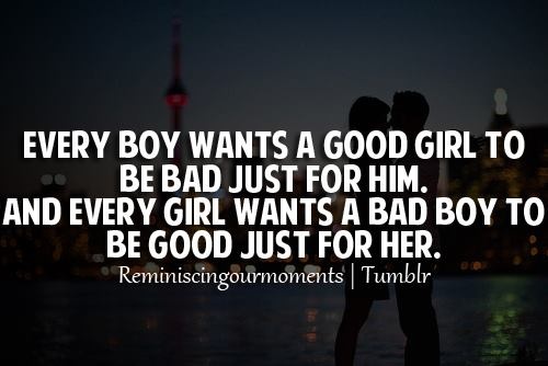 Boys why for bad girls go Girls Go